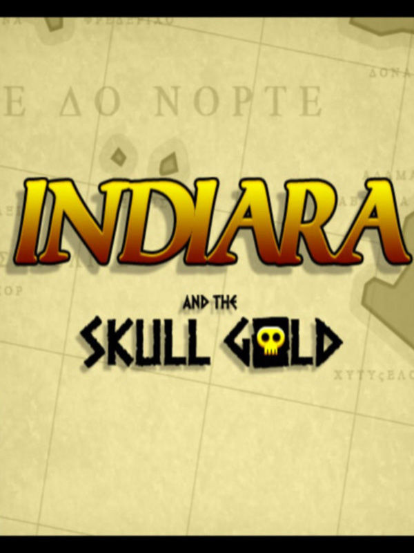Indiara and the Skull Gold